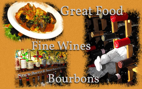 Great food, fine wines and bourbons